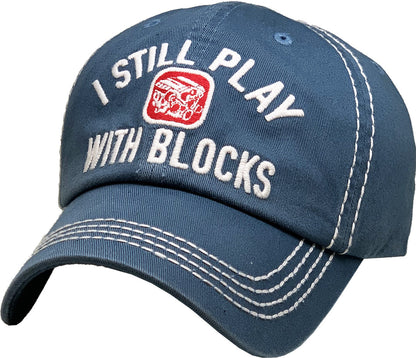 I Still Play With Blocks Hat