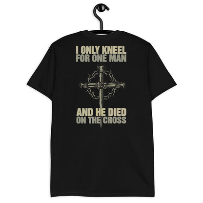 Only Kneel For One Tee