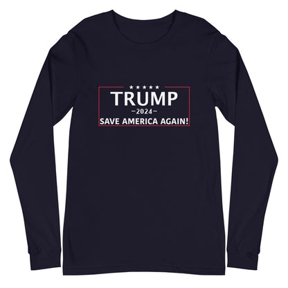SAVE AMERICA AGAIN Long Sleeve